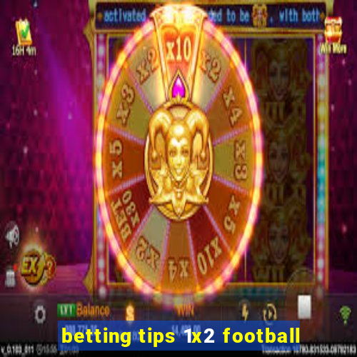 betting tips 1x2 football